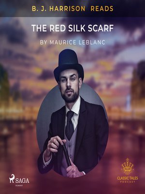 cover image of B. J. Harrison Reads the Red Silk Scarf